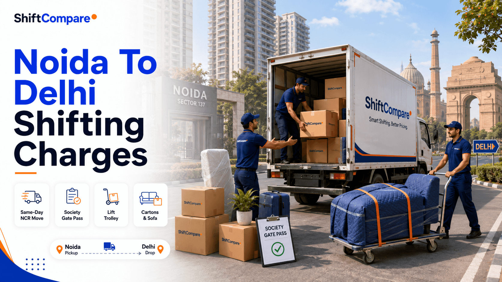 Noida to Delhi packers and movers charges by BHK, lift access and same-day shifting